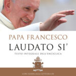 Laudato Sì, Enciclica Papa Francesco