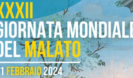 XXXII GIORNATA mondiale del malato 2024